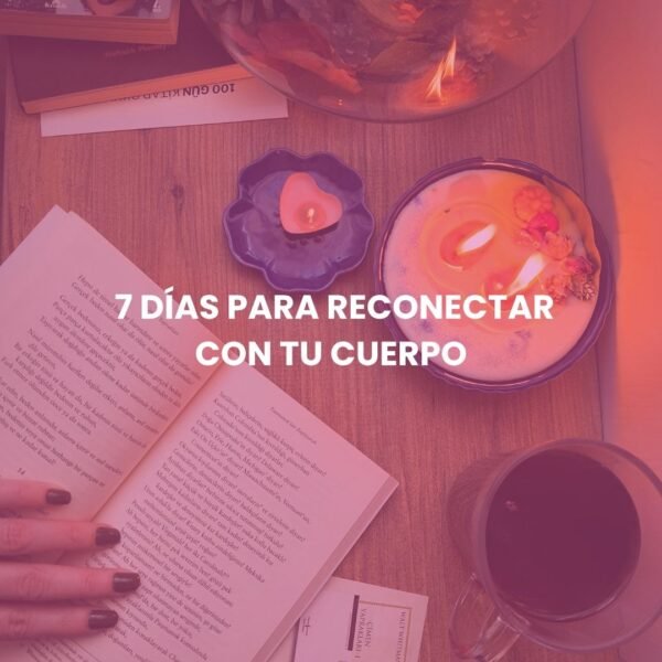 Reto Habitándome: 7 días para reconectar con tu cuerpo